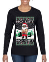 No Lift No Gift Fitness Workout Santa Ugly Christmas Sweater Womens Graphic Long Sleeve T-Shirt
