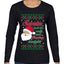 Naughty Santa Isn't The Only One Coming Tonight Ugly Christmas Sweater Womens Graphic Long Sleeve T-Shirt