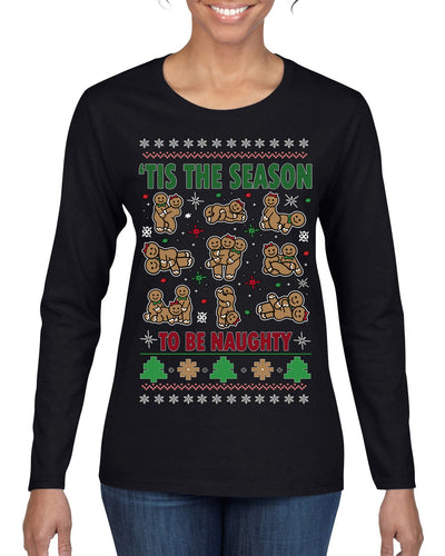 Tis' The Season To Be Naughty Unisex Ugly Christmas Sweater Womens Graphic Long Sleeve T-Shirt