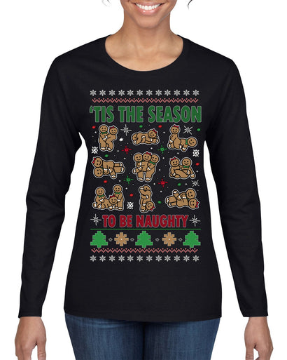 Tis' The Season To Be Naughty Unisex Ugly Christmas Sweater Womens Graphic Long Sleeve T-Shirt