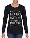 Ho Ho I'm Drunk, Funny Humor Christmas Unisex Sweater, Ugly Christmas Sweater Womens Graphic Long Sleeve T-Shirt
