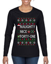 Naughty Nice 41, Ugly Christmas Unisex Sweater List, Extra Festive, Ugly Christmas Sweater Womens Graphic Long Sleeve T-Shirt