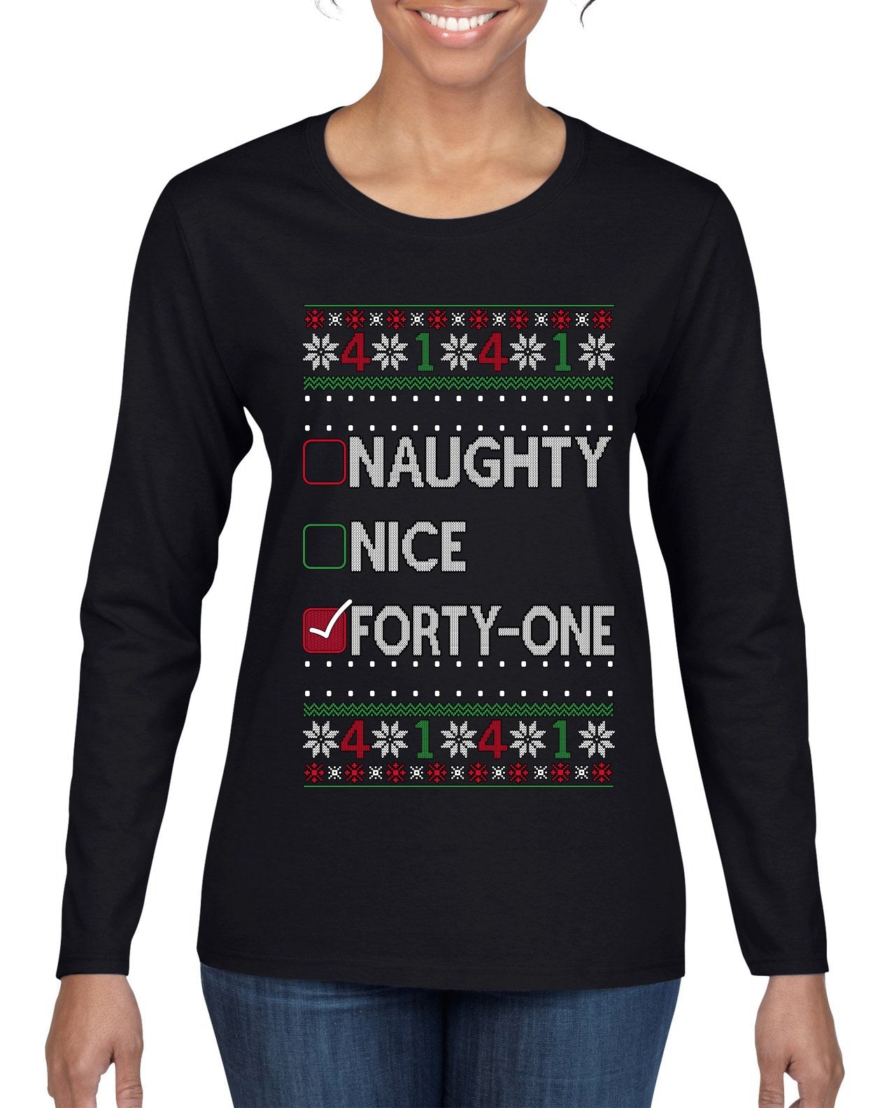 Funny Meme List Naughty, Nice, 41, Ugly Christmas Sweater Womens Graphic Long Sleeve T-Shirt