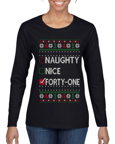 Funny Meme List Naughty, Nice, 41, Ugly Christmas Sweater Womens Graphic Long Sleeve T-Shirt