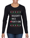 Funny Meme List Naughty, Nice, 41, Ugly Christmas Sweater Womens Graphic Long Sleeve T-Shirt