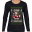 F-CAW-F IT'S CHRISTMAS, Ugly Christmas Sweater Womens Graphic Long Sleeve T-Shirt