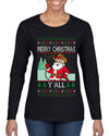 Merry Christmas Y'all Christmas Sweater, Ugly Christmas Sweater Womens Graphic Long Sleeve T-Shirt
