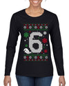Christmas 6 Meme, Ugly Christmas Sweater Womens Graphic Long Sleeve T-Shirt