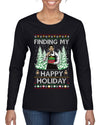 Finding My Happy Holiday, Ugly Christmas Sweater Womens Graphic Long Sleeve T-Shirt