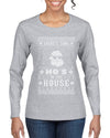 Theres Some Hos in the House Santa Ugly Christmas Sweater Womens Graphic Long Sleeve T-Shirt
