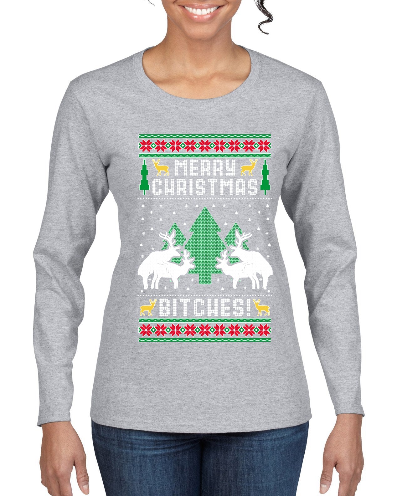 Merry Christmas Bitches Ugly Christmas Sweater Womens Graphic Long Sleeve T-Shirt