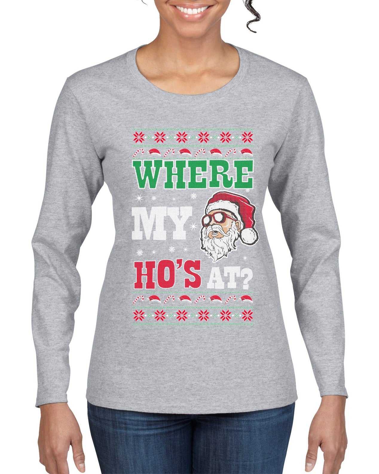 Where my Hos At Santa Funny Ugly Christmas Sweater Womens Graphic Long Sleeve T-Shirt