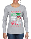 Where my Hos At Santa Funny Ugly Christmas Sweater Womens Graphic Long Sleeve T-Shirt