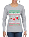 Pour Me Some Holiday Cheer Ugly Christmas Sweater Womens Graphic Long Sleeve T-Shirt