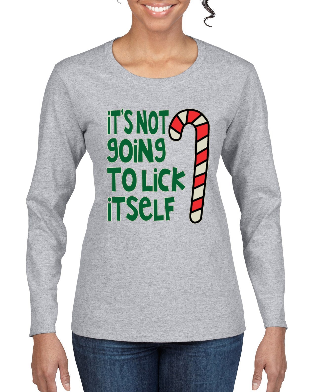 Candy Cane Not Going to Lick Itself Christmas Womens Graphic Long Sleeve T-Shirt