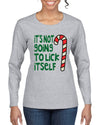 Candy Cane Not Going to Lick Itself Christmas Womens Graphic Long Sleeve T-Shirt