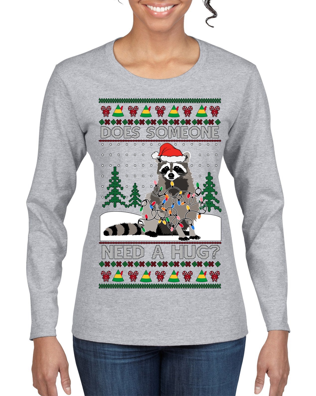 Does Someone Need a Hug? Cute Raccoon Ugly Christmas Sweater Womens Graphic Long Sleeve T-Shirt