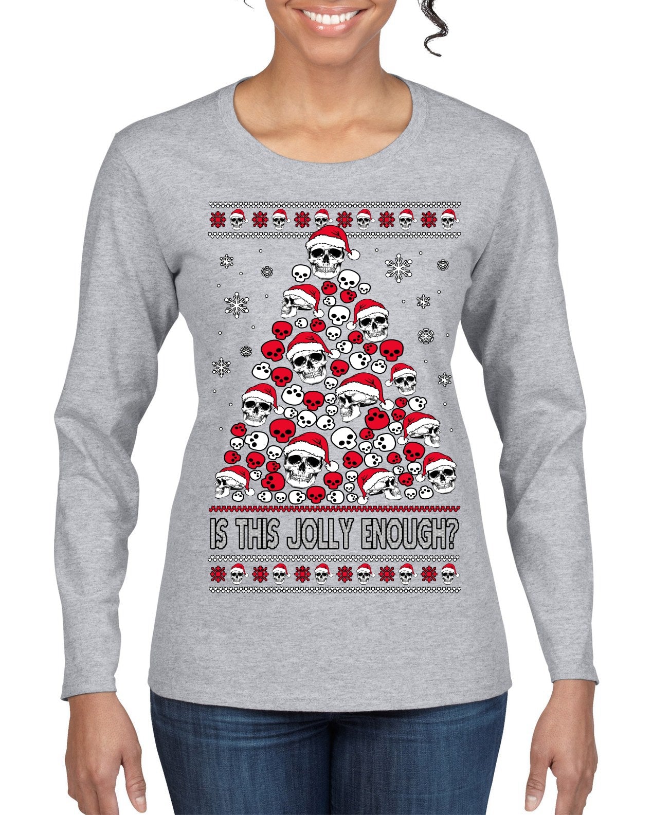Is This Jolly Enough? Skeleton Skull Christmas Tree Ugly Christmas Sweater Womens Graphic Long Sleeve T-Shirt