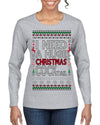 I Need a Huge Christmas Cocktail Funny Dirty Joke Drinking Ugly Christmas Sweater Womens Graphic Long Sleeve T-Shirt