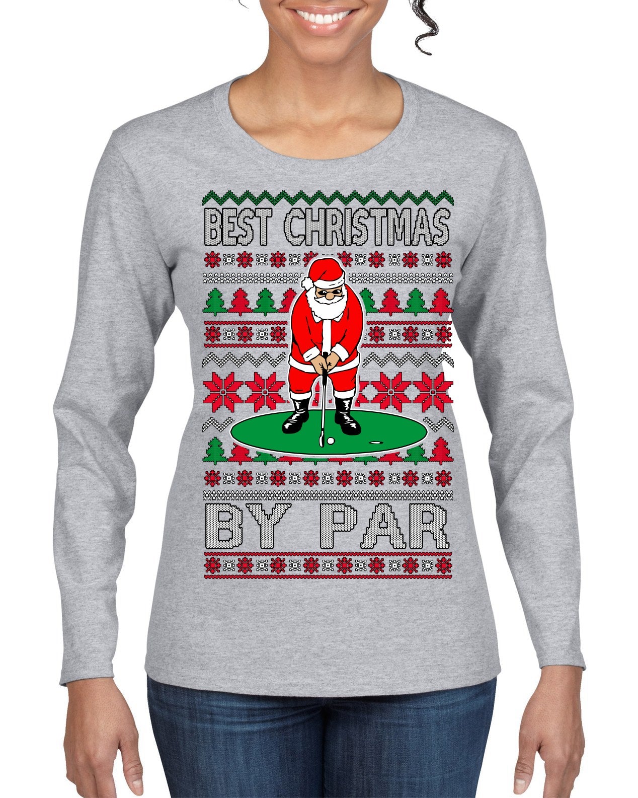 Best Christmas By Par Funny Santa Golfing Pun Sports Golf Ugly Christmas Sweater Womens Graphic Long Sleeve T-Shirt