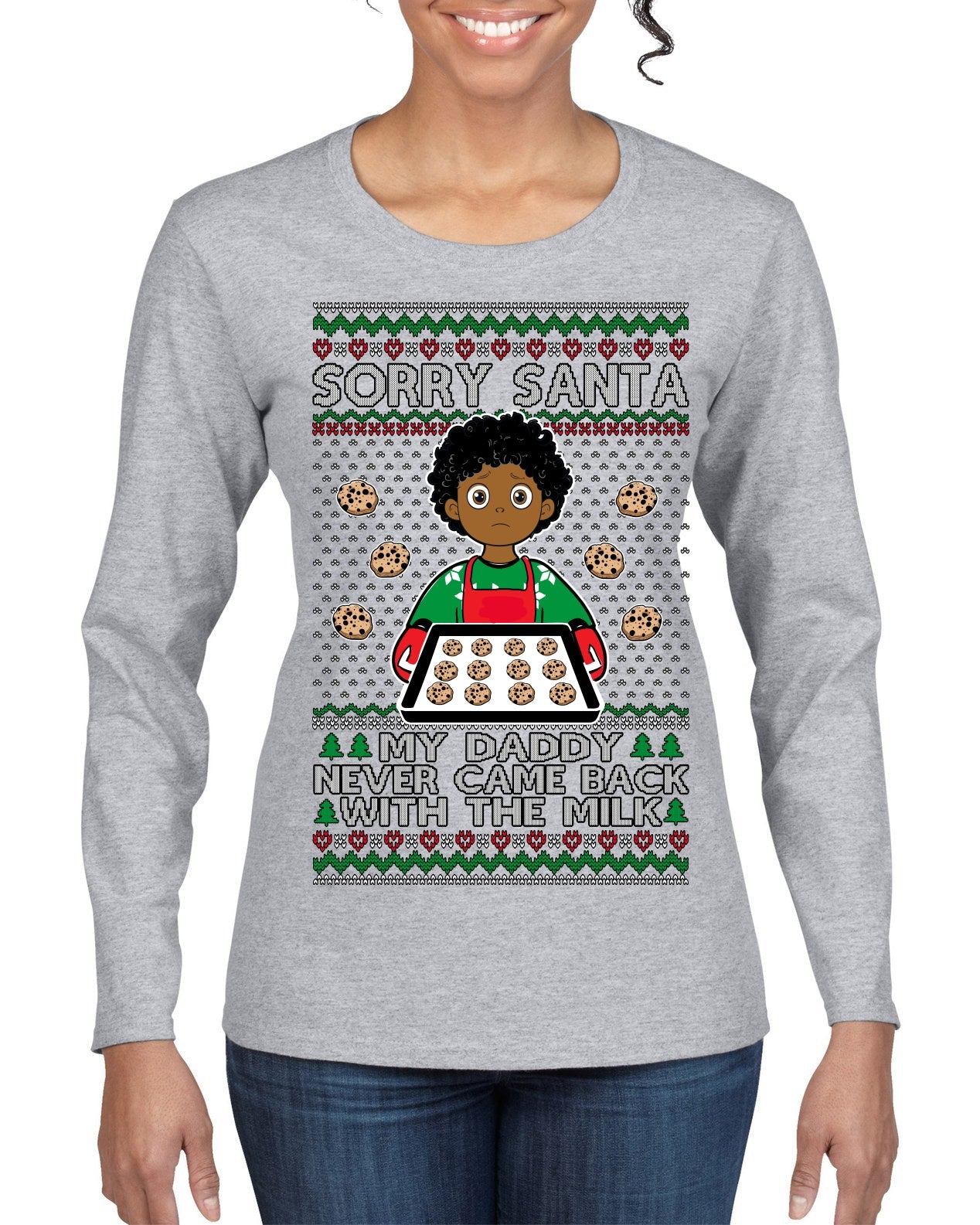 Sorry Santa Dad Never Came Back With Milk, Other Kid, Funny Viral Daddy Left Sad Kid Meme Ugly Christmas Sweater Womens Graphic Long Sleeve T-Shirt