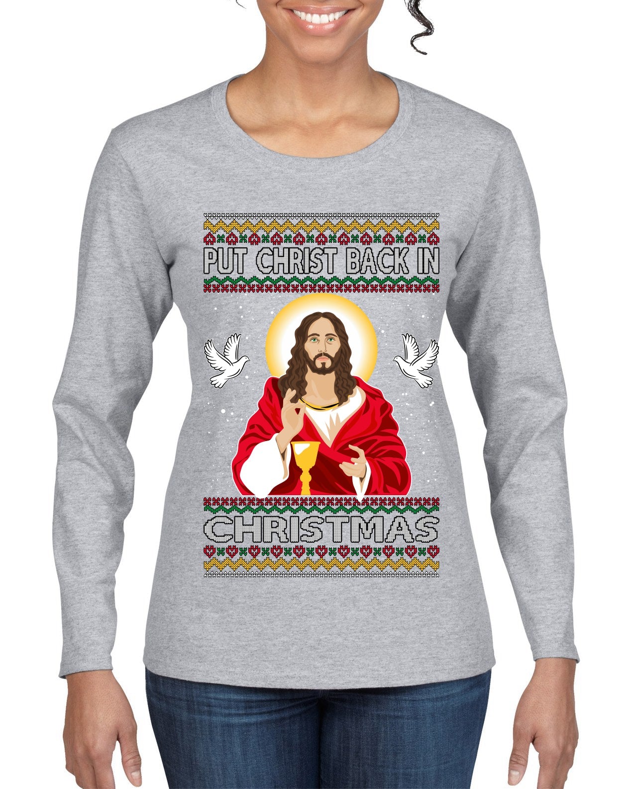 Put Christ Back In Christmas Ugly Christmas Sweater Womens Graphic Long Sleeve T-Shirt