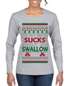 This Ugly Sweater Sucks But I Swallow Ugly Christmas Sweater Womens Graphic Long Sleeve T-Shirt