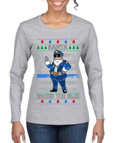 Santa Backs The Blue Pro Police Santa Claus Ugly Christmas Sweater Womens Graphic Long Sleeve T-Shirt