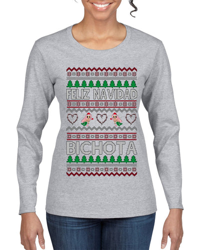 Feliz Navidad Bichota Ugly Christmas Sweater Womens Graphic Long Sleeve T-Shirt