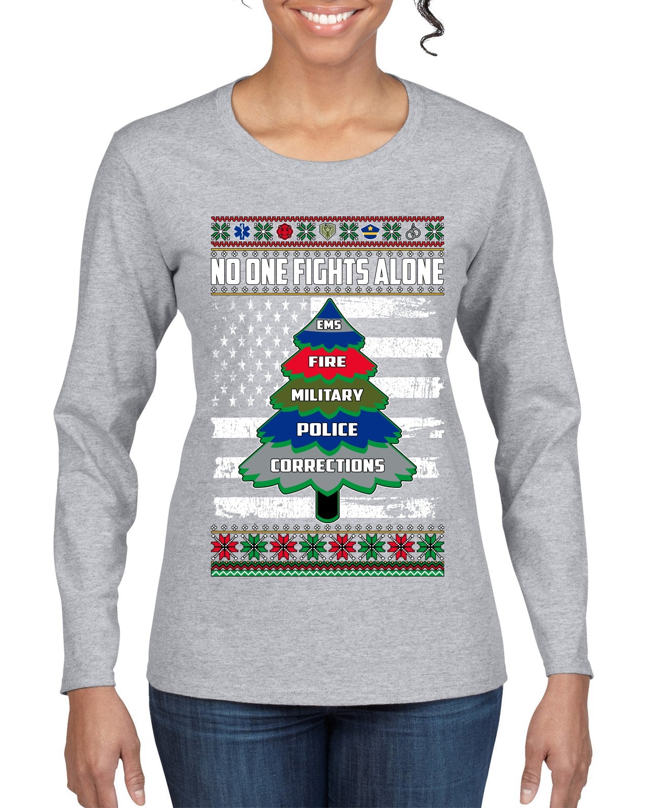 No One Fights Alone Holiday First Responder Police Fire Emt Ugly Christmas Sweater Womens Graphic Long Sleeve T-Shirt
