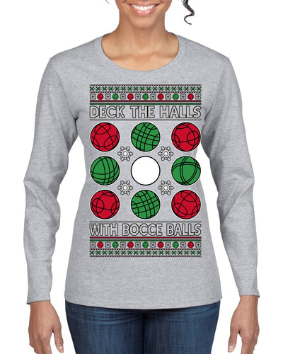 Deck the Halls with Bocce Balls, Funny Classic Italy Italian Sports Ugly Christmas Sweater Womens Graphic Long Sleeve T-Shirt