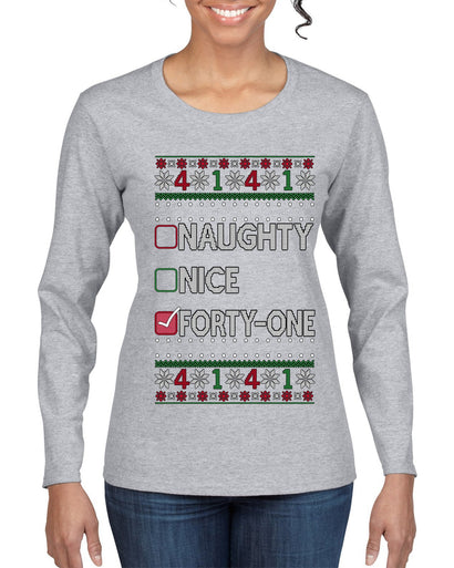 Funny Meme List Naughty, Nice, 41, Ugly Christmas Sweater Womens Graphic Long Sleeve T-Shirt