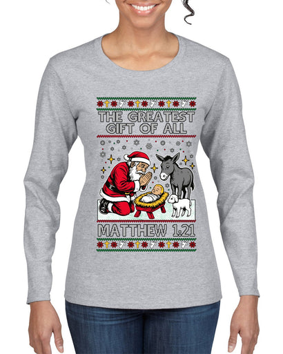 The Greatest Gift Of All Matthew 1:21, Ugly Christmas Sweater Womens Graphic Long Sleeve T-Shirt