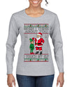 When I Think About You I Touch My Elf, Ugly Christmas Sweater Womens Graphic Long Sleeve T-Shirt