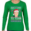 Biden Is Coming To Town Ugly Christmas Sweater Womens Graphic Long Sleeve T-Shirt