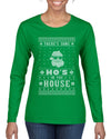 Theres Some Hos in the House Santa Ugly Christmas Sweater Womens Graphic Long Sleeve T-Shirt