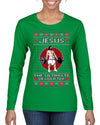 Jesus the Ultimate Deadlifter Funny Ugly Christmas Sweater Womens Graphic Long Sleeve T-Shirt