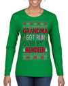 Grandma Got Ran Over by a Reindeer | Classic Xmas Song Holiday Movie Quote Ugly Christmas Sweater Womens Graphic Long Sleeve T-Shirt