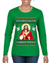 Put Christ Back In Christmas Ugly Christmas Sweater Womens Graphic Long Sleeve T-Shirt