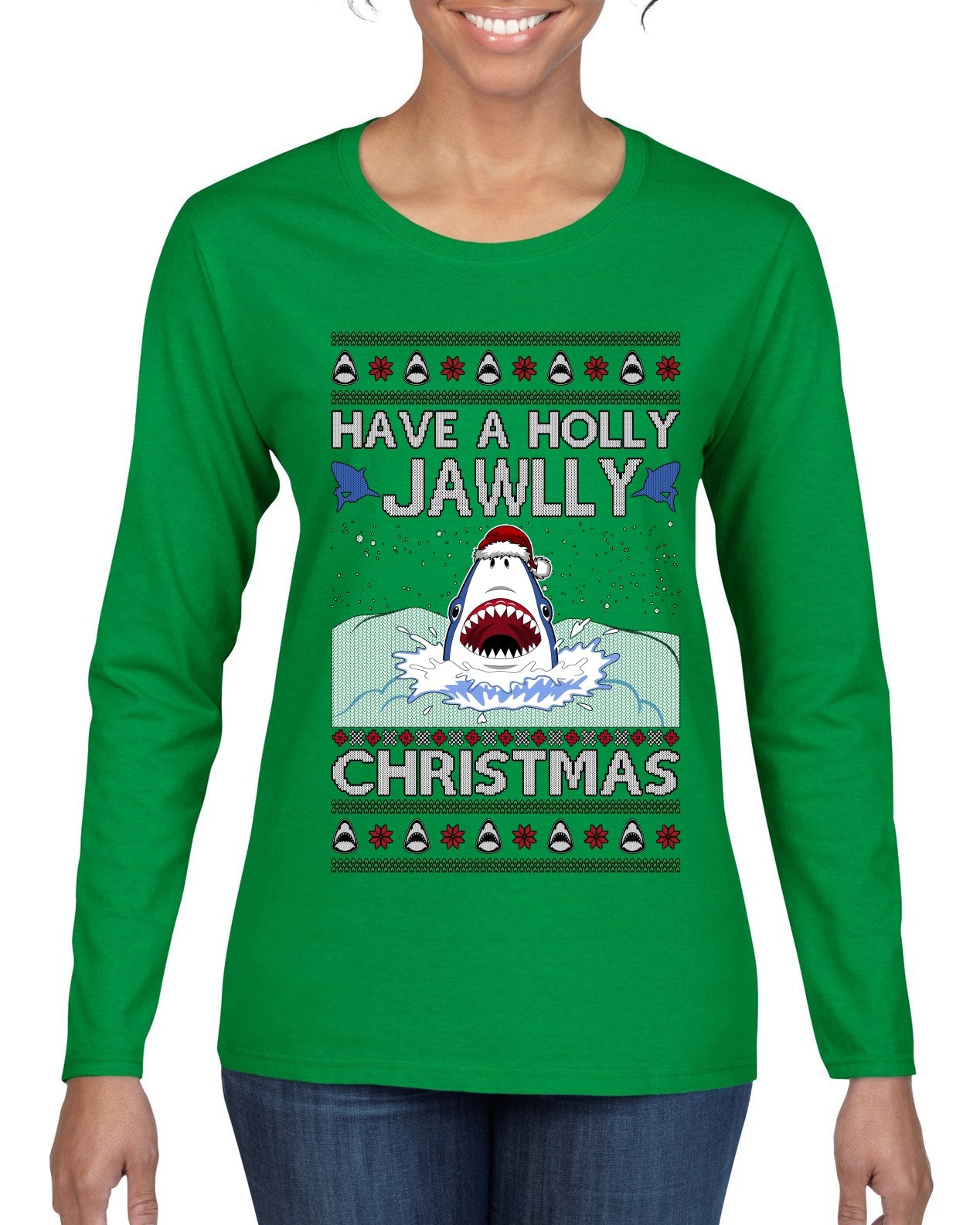 Have a Holly Jawlly Christmas, Cute Shark, Ugly Christmas Sweater Womens Graphic Long Sleeve T-Shirt