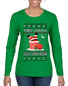 This Santa Loves going down, Funny dirty Humor, Ugly Christmas Sweater Womens Graphic Long Sleeve T-Shirt