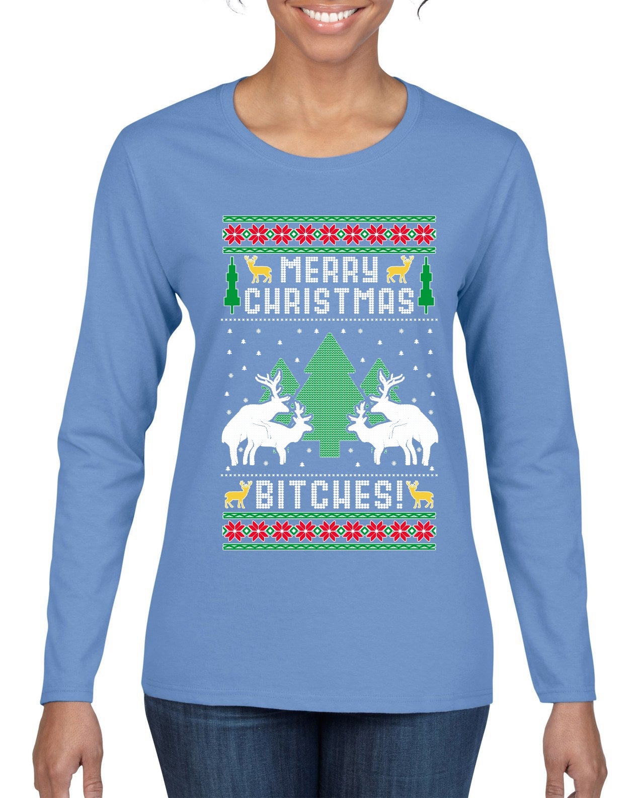Merry Christmas Bitches Ugly Christmas Sweater Womens Graphic Long Sleeve T-Shirt