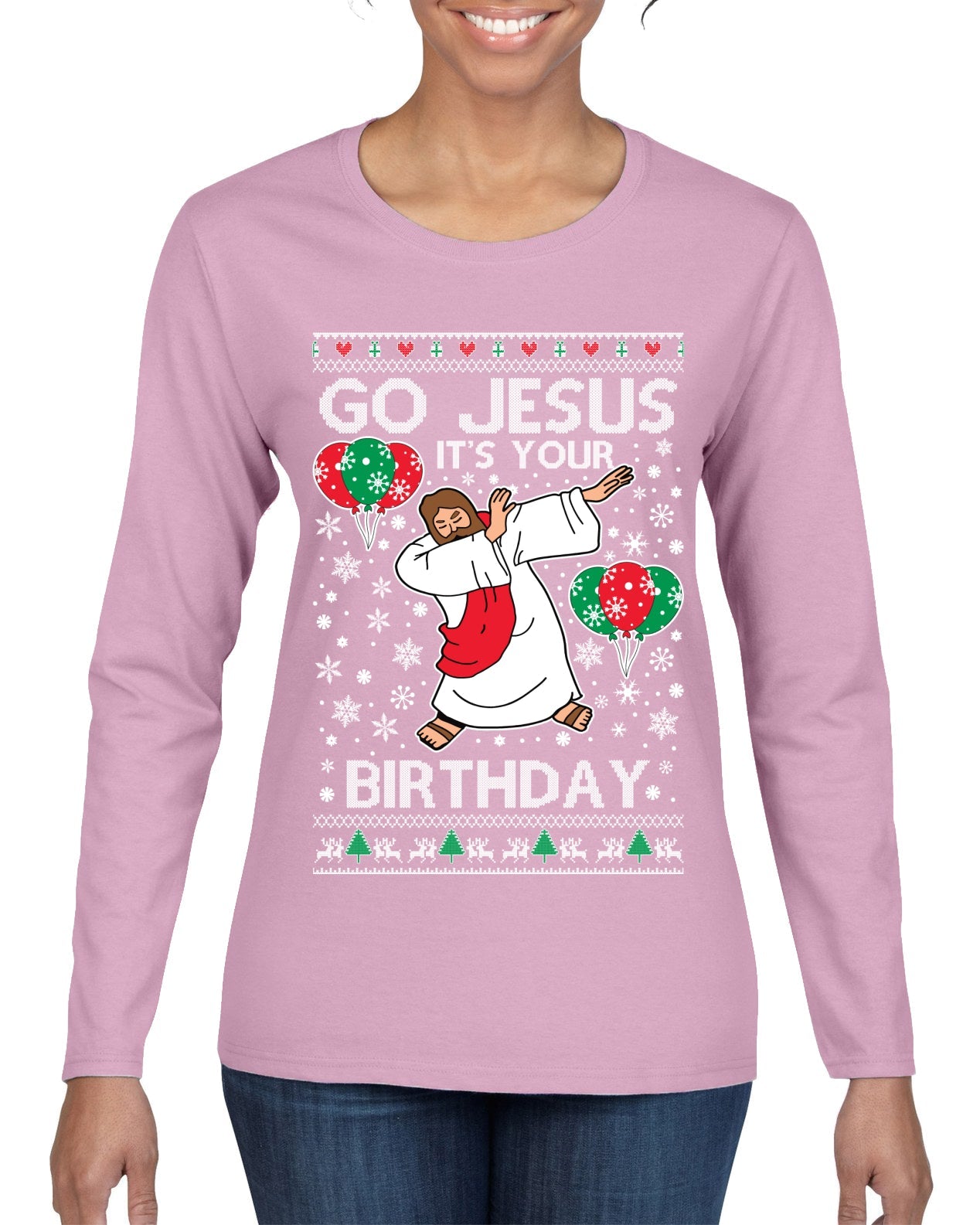 Go Jesus It's Your Birthday Ugly Christmas Sweater Womens Graphic Long Sleeve T-Shirt