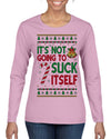 It's Not Going to Suck Itself Funny Candy Cane Ugly Christmas Sweater Womens Graphic Long Sleeve T-Shirt
