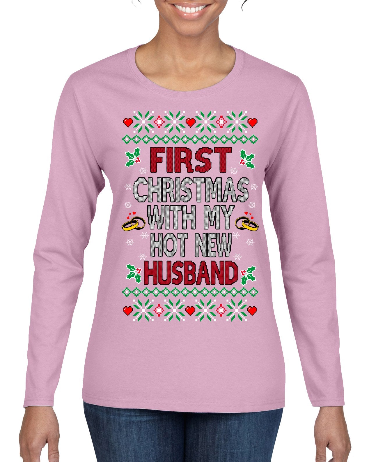 First Christmas With My Hot New Husband Classic Newlywed Ugly Christmas Sweater Womens Graphic Long Sleeve T-Shirt
