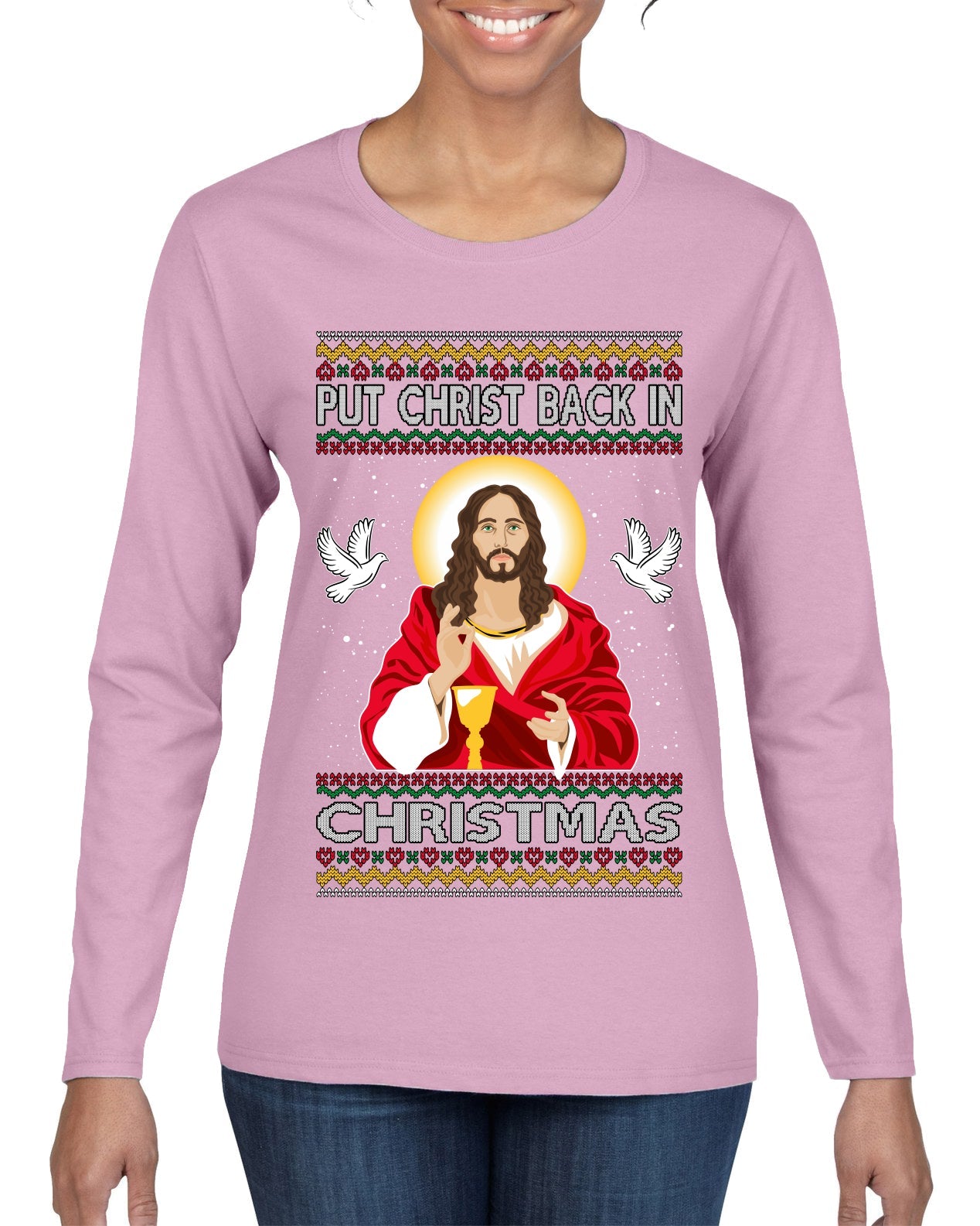 Put Christ Back In Christmas Ugly Christmas Sweater Womens Graphic Long Sleeve T-Shirt