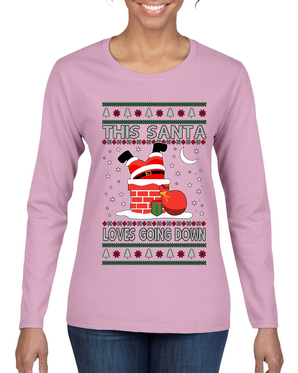 This Santa Loves going down, Funny dirty Humor, Ugly Christmas Sweater Womens Graphic Long Sleeve T-Shirt