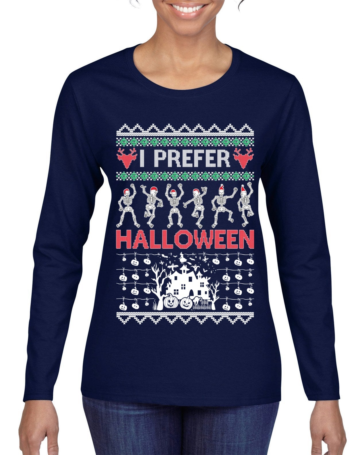 I Prefer Halloween Dancing Skeletons Ugly Christmas Sweater Womens Graphic Long Sleeve T-Shirt