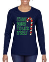Candy Cane Not Going to Lick Itself Christmas Womens Graphic Long Sleeve T-Shirt