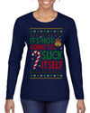 It's Not Going to Suck Itself Funny Candy Cane Ugly Christmas Sweater Womens Graphic Long Sleeve T-Shirt